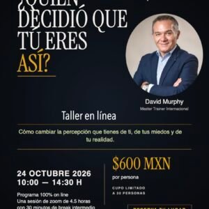 Flyer del taller en línea ¿Quién decidió que tú eres así? con David Murphy, 24 de octubre de 2026, de 10:00 a 14:30 h, $600 MXN, cupo limitado a 30 personas